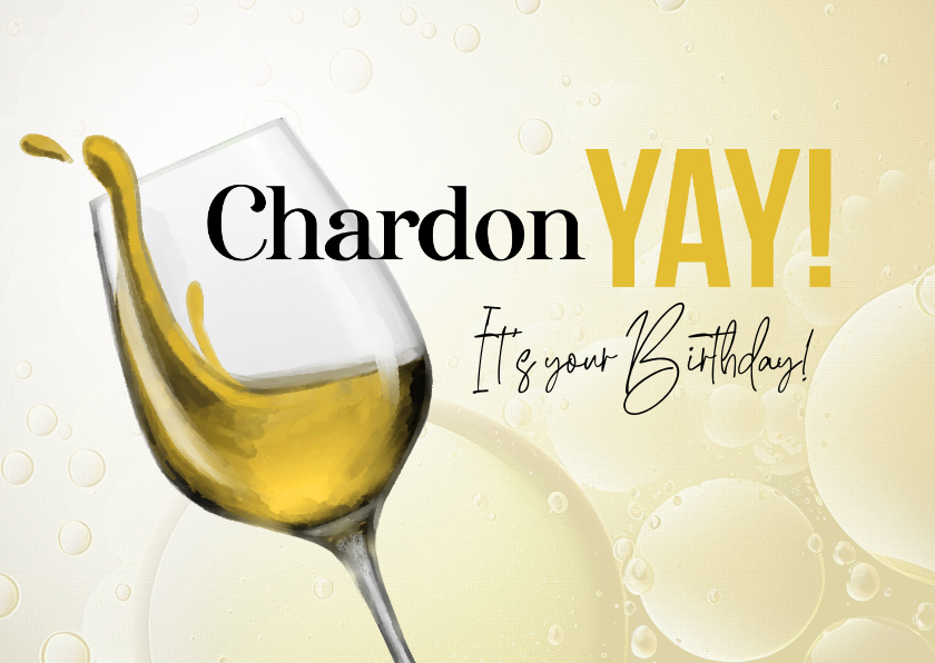 Verjaardagskaarten - Verjaardagskaart wijn humor grappig chardonnay