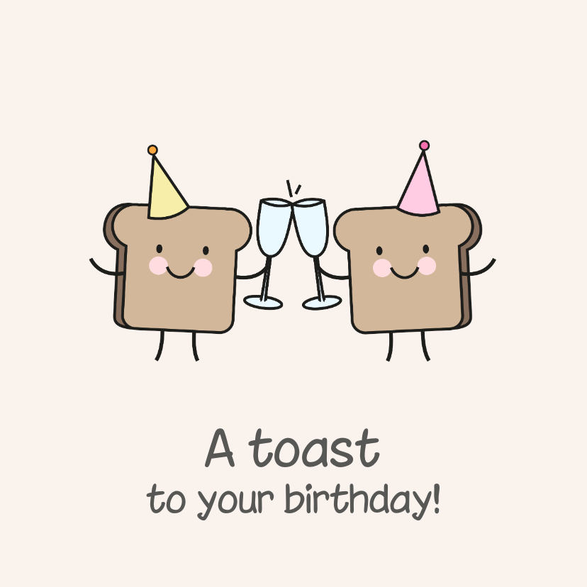 Verjaardagskaarten - Verjaardagskaartje humor met boterhammen toast