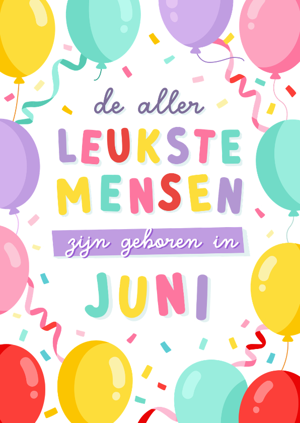 Vrolijke verjaardagskaart - jarig in juni met ballonnen - Verjaardagskaarten Verjaardagskaarten - Vrolijke verjaardagskaart - jarig in juni met ballonnen