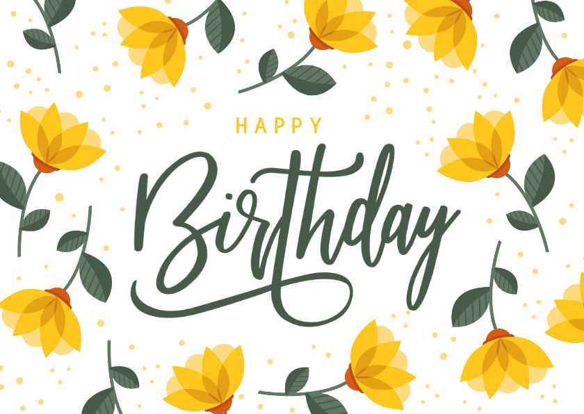 Vrolijke verjaardagskaart met gele bloemen en happy birthday - Verjaardagskaarten Verjaardagskaarten - Vrolijke verjaardagskaart met gele bloemen en happy birthday