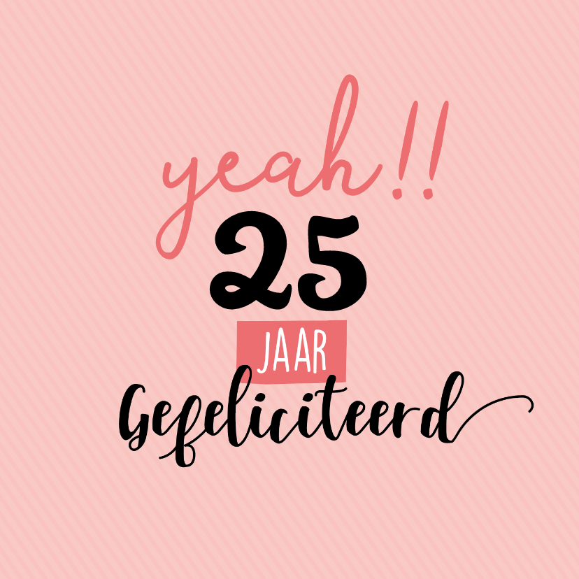 Verjaardagskaarten - Yeah!! jarig, gefeliciteerd-felicitatiekaart