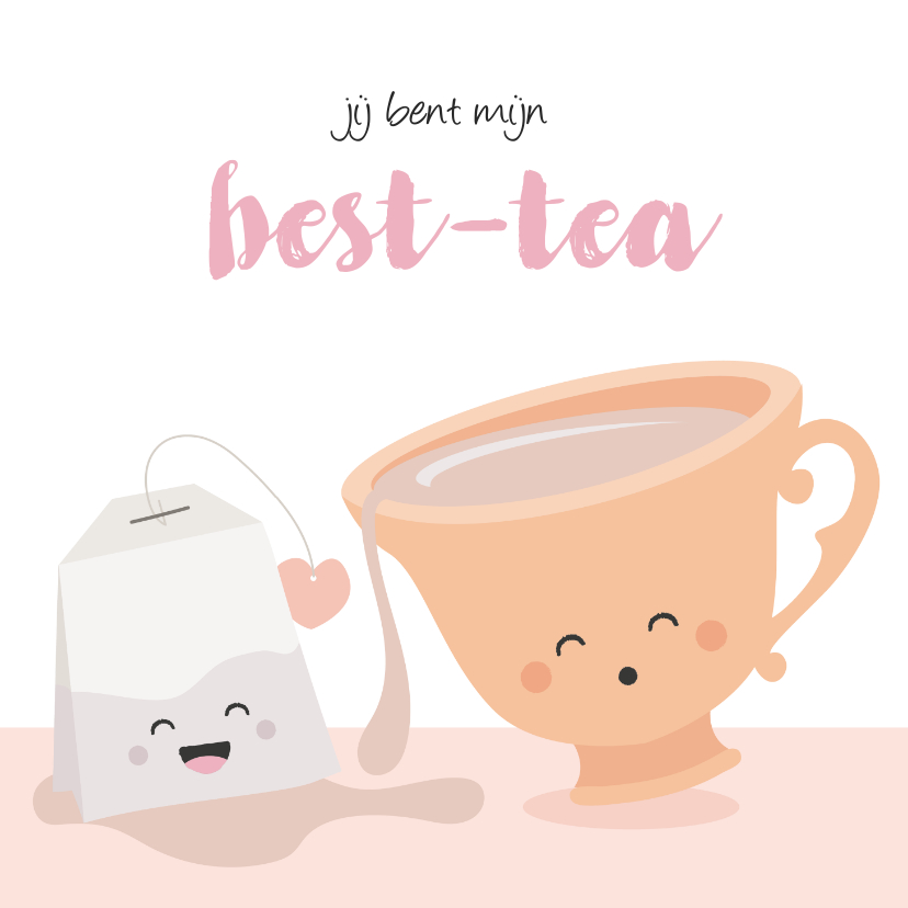 Vriendschap kaarten - Kaart voor beste vriendin met een kopje thee