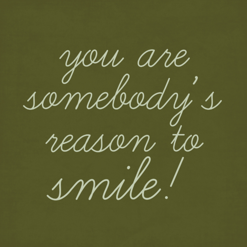 Vriendschapskaart Reason to smile - Vriendschap kaarten Vriendschap kaarten - Vriendschapskaart Reason to smile