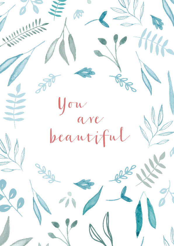 vriendschapskaart You are beautiful - Vriendschap kaarten Vriendschap kaarten - vriendschapskaart You are beautiful