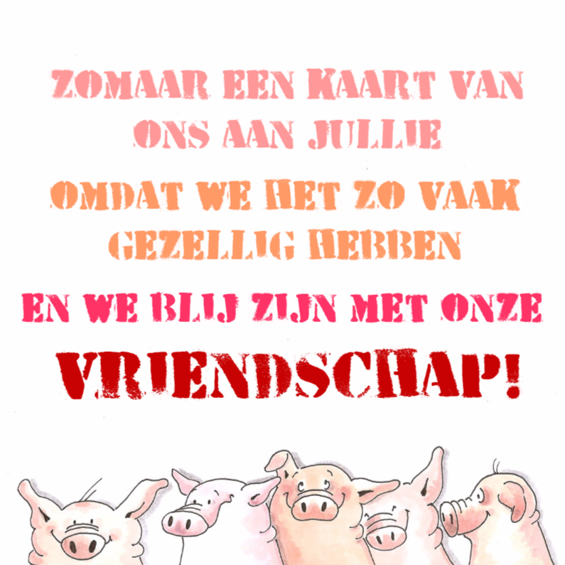 We zijn blij met ons - Vriendschap kaarten Vriendschap kaarten - We zijn blij met ons