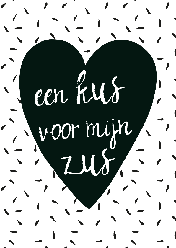 Zussenkaart zwartwit - WW - Vriendschap kaarten Vriendschap kaarten - Zussenkaart zwartwit - WW