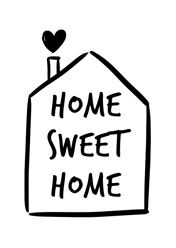 Home sweet home met huisje - Welkom thuis kaarten Welkom thuis kaarten - Home sweet home met huisje