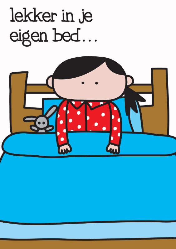 Welkom Thuis Eigen Bed - Welkom thuis kaarten Welkom thuis kaarten - Welkom Thuis Eigen Bed