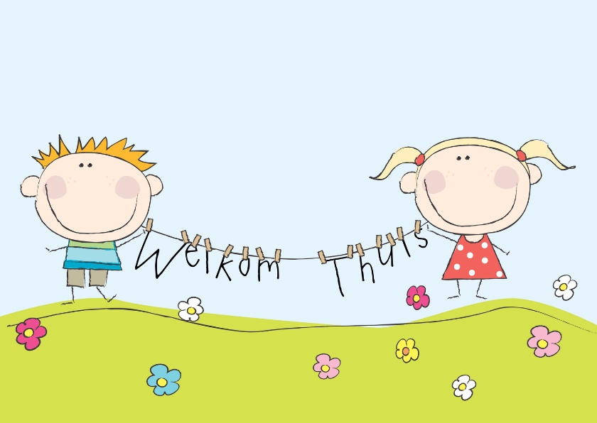 Welkom thuis gewenst - Welkom thuis kaarten Welkom thuis kaarten - Welkom thuis gewenst