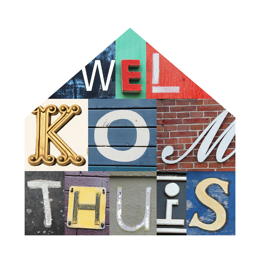 Welkom thuis in letters - Welkom thuis kaarten Welkom thuis kaarten - Welkom thuis in letters