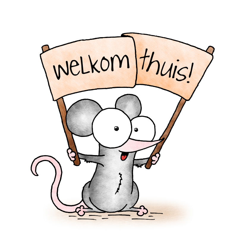 Welkom thuis kaart - muisje met spandoek - Welkom thuis kaarten Welkom thuis kaarten - Welkom thuis kaart - muisje met spandoek