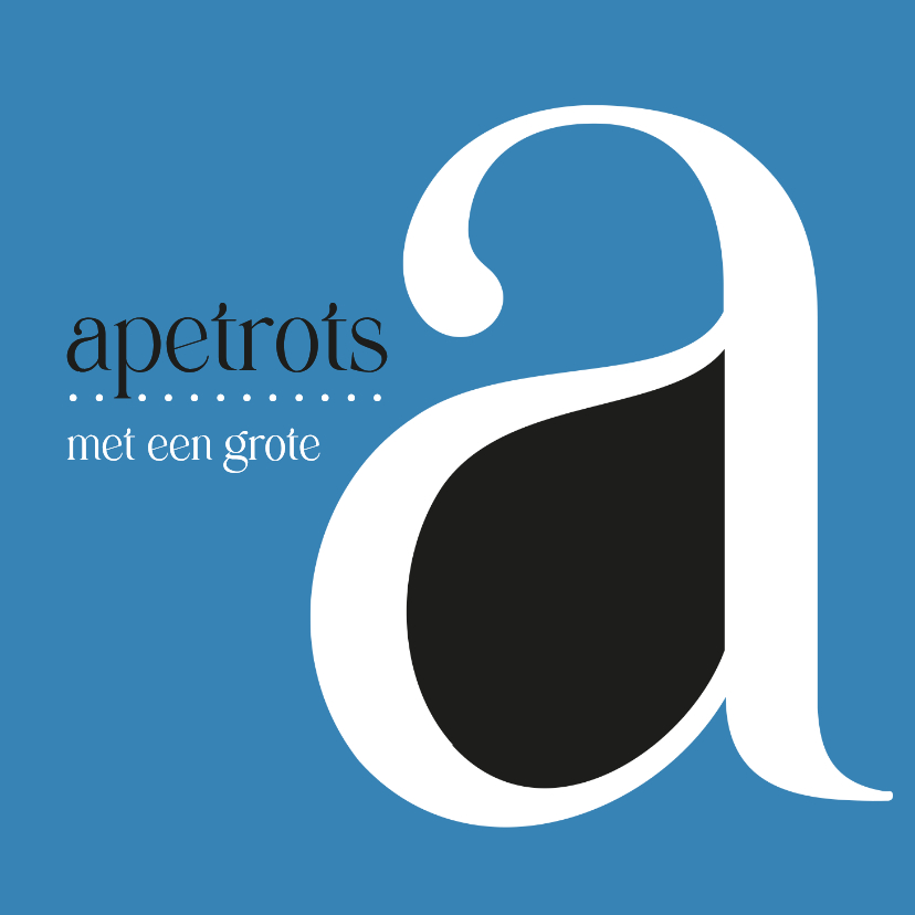 Apetrots met een grote A - Wenskaarten Wenskaarten - Apetrots met een grote A