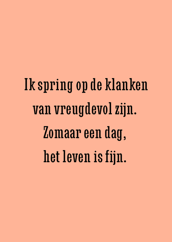 Wenskaarten - Blije kaart ik spring op de klanken van vreugdevol zijn