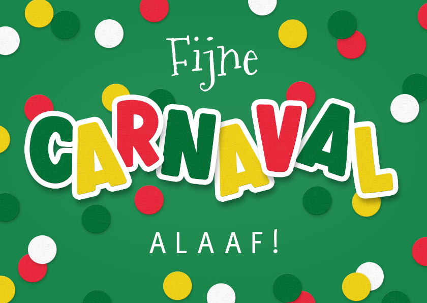 Wenskaarten - Feestelijke carnavalskaart fijne carnaval alaaf confetti