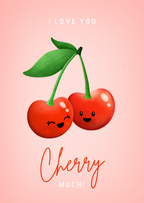 Grappige liefdeskaart met kersen - love you cherry much - Wenskaarten Wenskaarten - Grappige liefdeskaart met kersen - love you cherry much