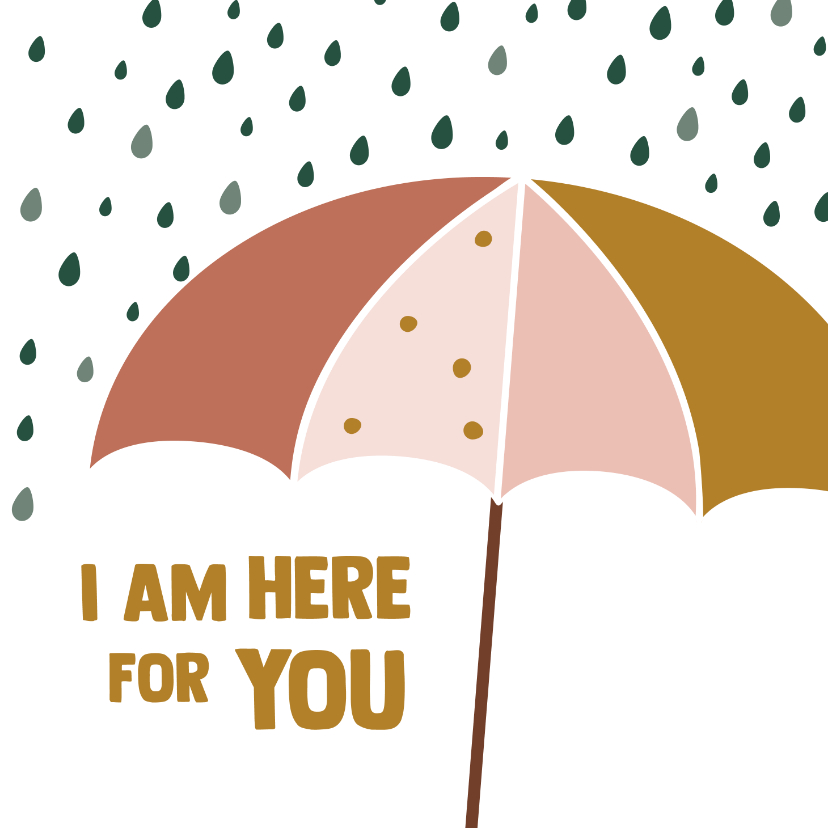 I am here for you - for you - zomaar kaart - Wenskaarten Wenskaarten - I am here for you - for you - zomaar kaart