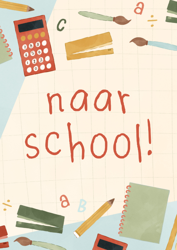 Wenskaarten - Kinderkaart naar school met schoolspulletjes 