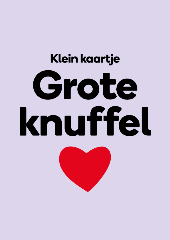 Kleine wenskaart grote knuffel - Wenskaarten Wenskaarten - Kleine wenskaart grote knuffel