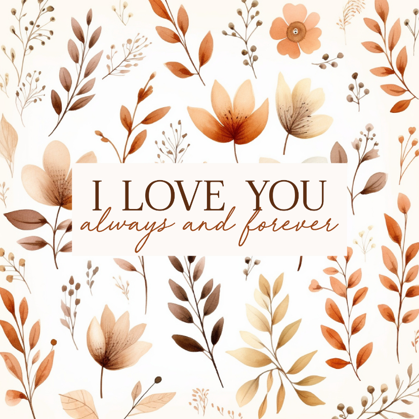 Wenskaarten - Liefdekaart I love you always and forever