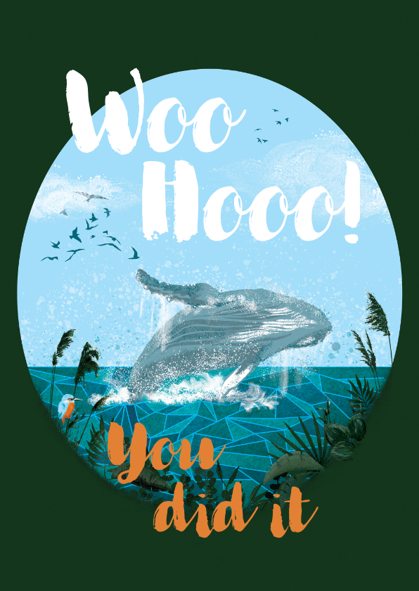 Wenskaarten - PhD felicitatie kaart - Woohoo you did it met walvis