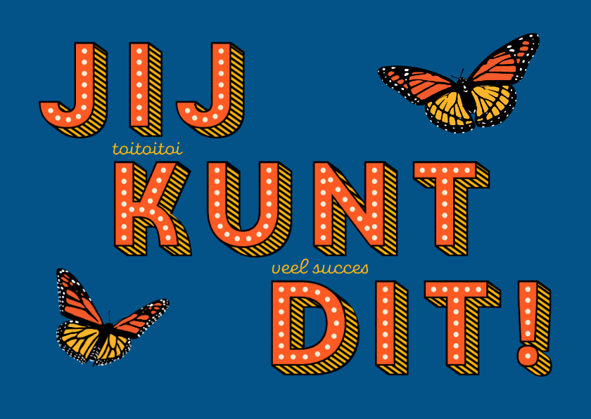 Wenskaarten - PhD succes kaart jij kunt dit met vlinders