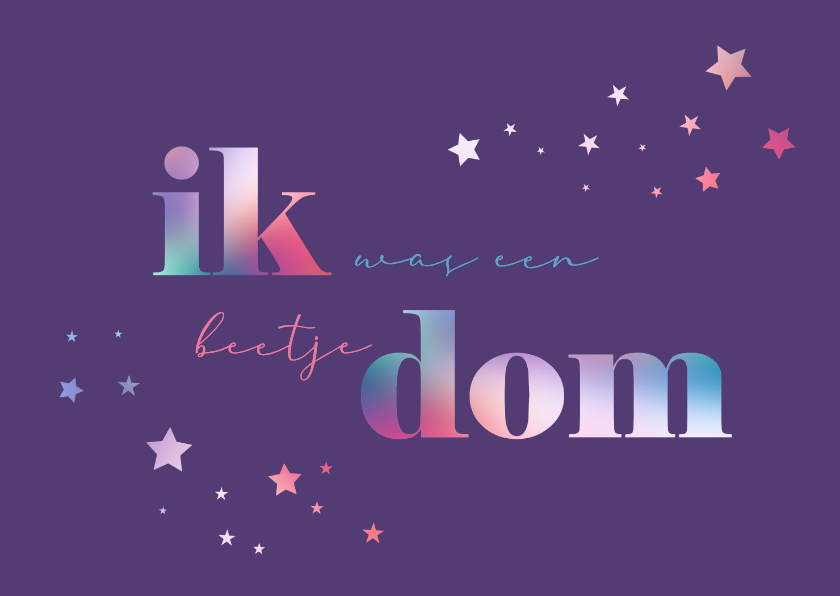 Wenskaarten - Sorry Ik was een beetje dom 