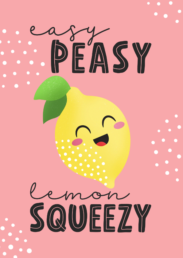 Wenskaarten - Succes kaart cute citroen easy peasy lemon squeezy kawaii