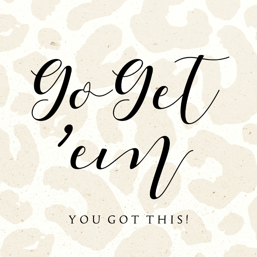 Trendy succeskaart Go get 'em panterprint - Wenskaarten Wenskaarten - Trendy succeskaart Go get 'em panterprint