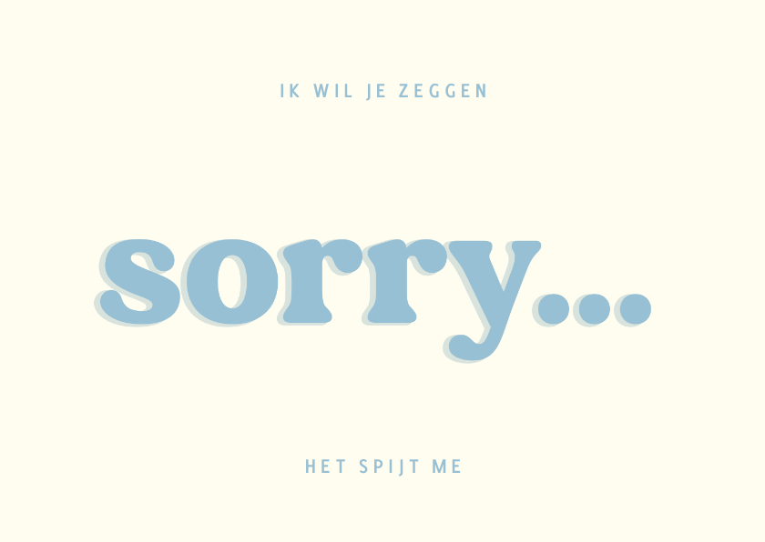 Wenskaarten - Typografische wenskaart sorry het spijt me met blauwe tekst