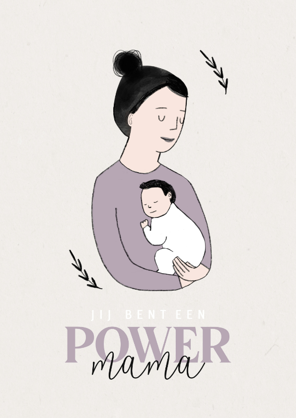 Wenskaarten - Vrouwendag Power Mama met baby illustratie