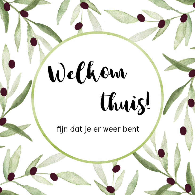 Wenskaarten - Welkom thuis kaart olijf