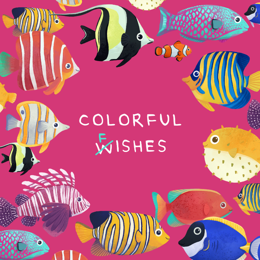 Wenskaarten - Wenskaart groetjes colorful fishes vissen kleurrijk