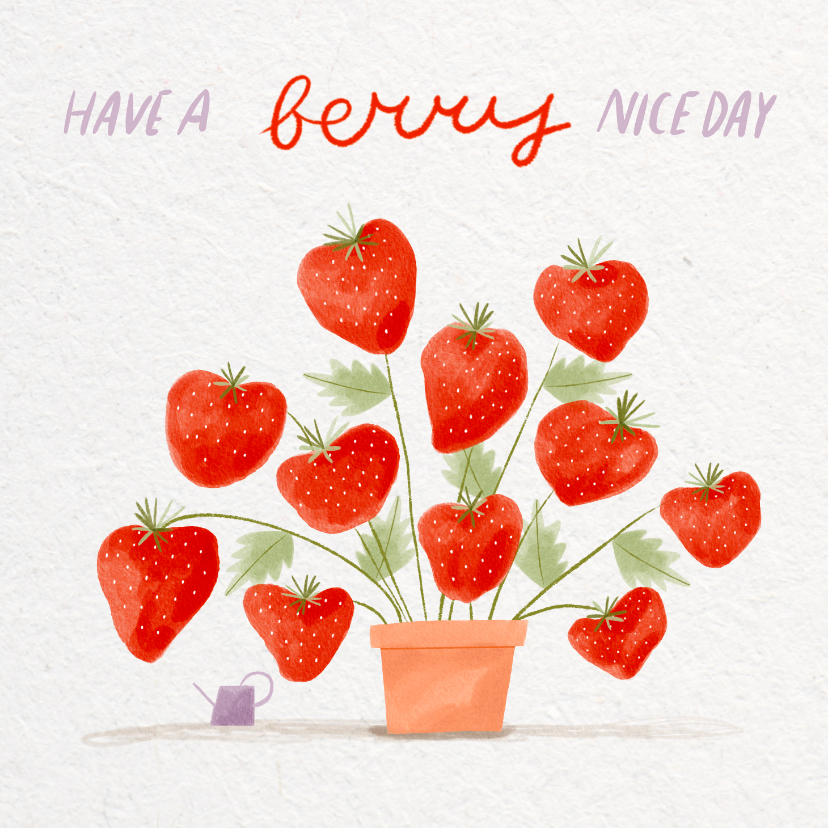 Wenskaarten - Wenskaart have a berry nice day rode aardbeien illustratie