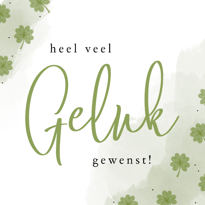 Wenskaart heel veel geluk gewenst klavertjes vier waterverf - Wenskaarten Wenskaarten - Wenskaart heel veel geluk gewenst klavertjes vier waterverf