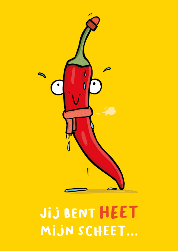 Wenskaarten - Wenskaart jij bent heet mijn scheet peper