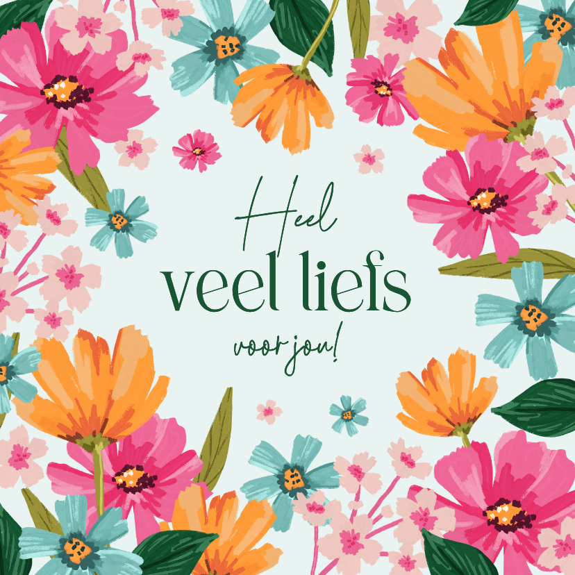 Wenskaarten - Wenskaart veel liefs kleurrijke bloemen zomer groetjes
