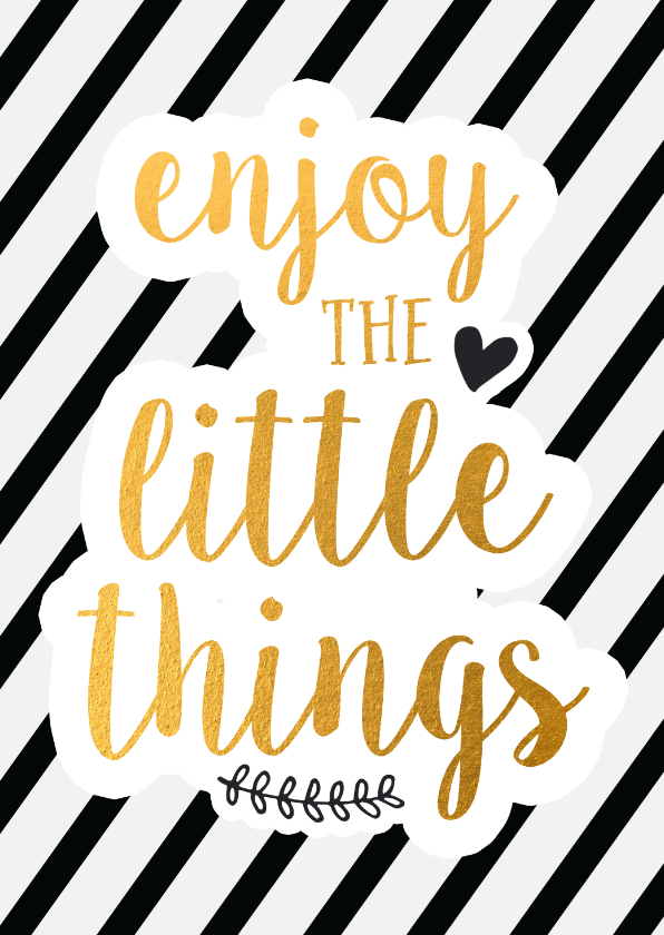 Wenskaarten - Woonkaarten - enjoy the little things