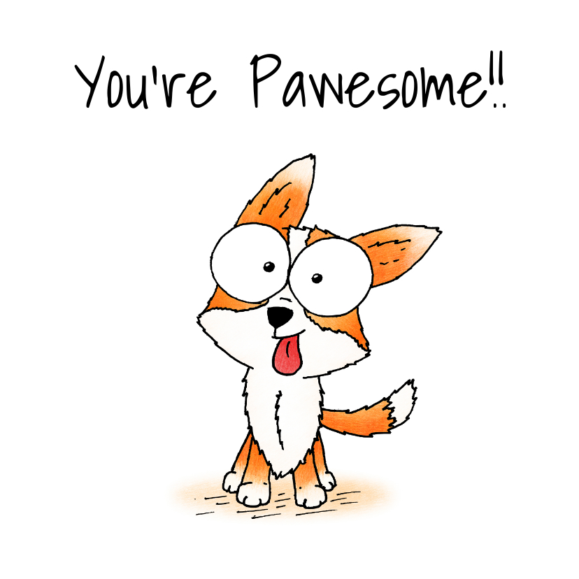 Wenskaarten - Zomaar kaart hondje - You're Pawesome!