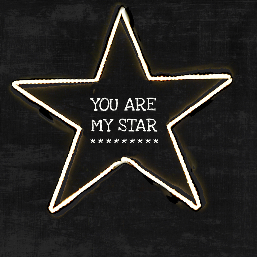 Wenskaarten - Zomaar kaart you are my star