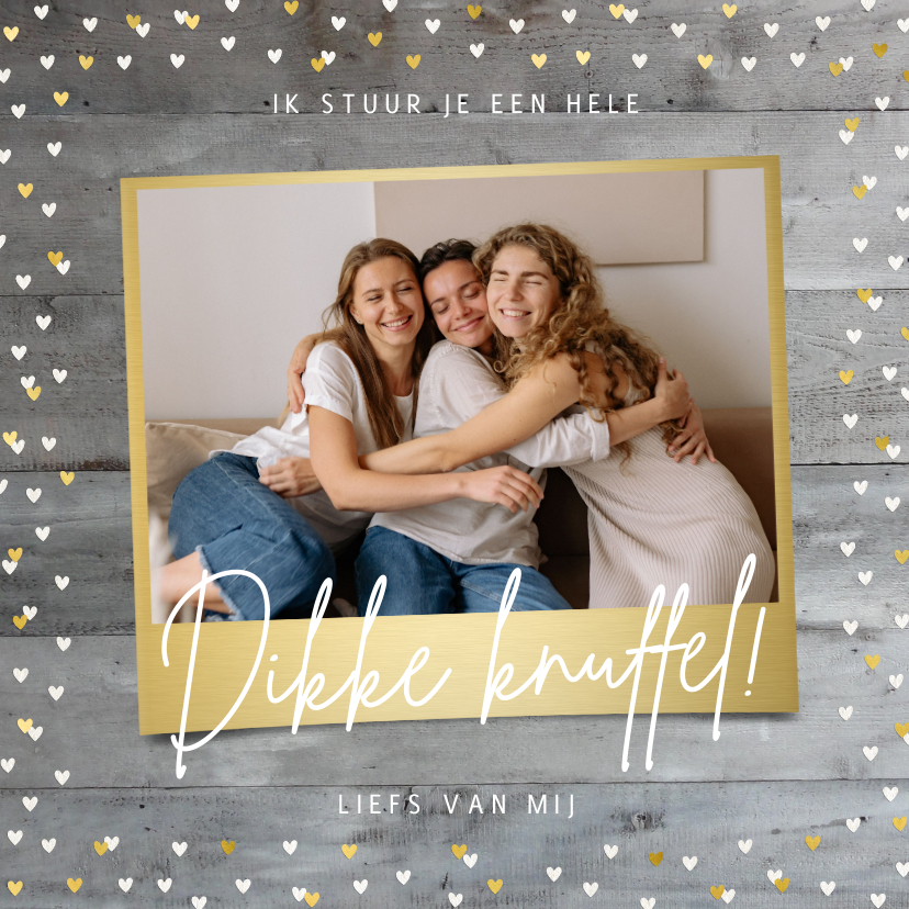 Zomaarkaart knuffel met foto op houtlook en gouden hartjes - Wenskaarten Wenskaarten - Zomaarkaart knuffel met foto op houtlook en gouden hartjes