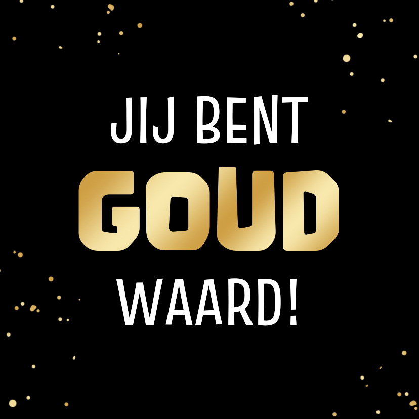 Zakelijke bedankkaart jij bent goud waard collega - Zakelijke kaarten Zakelijke kaarten - Zakelijke bedankkaart jij bent goud waard collega