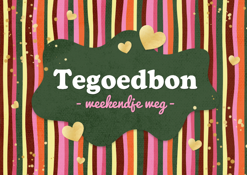 Zakelijke tegoedbon weekendje weg streepjes hartjes goud - Zakelijke kaarten Zakelijke kaarten - Zakelijke tegoedbon weekendje weg streepjes hartjes goud