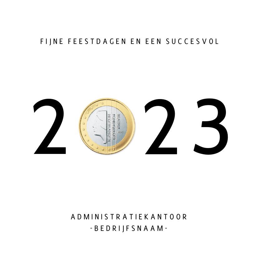 Grappige zakelijke nieuwjaarskaart jaartal 2023 met euro - Zakelijke kerstkaarten Zakelijke kerstkaarten - Grappige zakelijke nieuwjaarskaart jaartal 2023 met euro