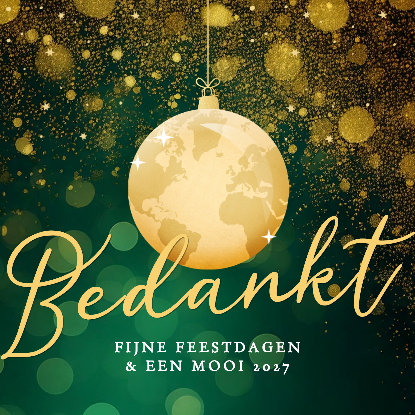Groene kerstkaart zakelijk met gouden wereldkaart kerstbal - Zakelijke kerstkaarten Zakelijke kerstkaarten - Groene kerstkaart zakelijk met gouden wereldkaart kerstbal