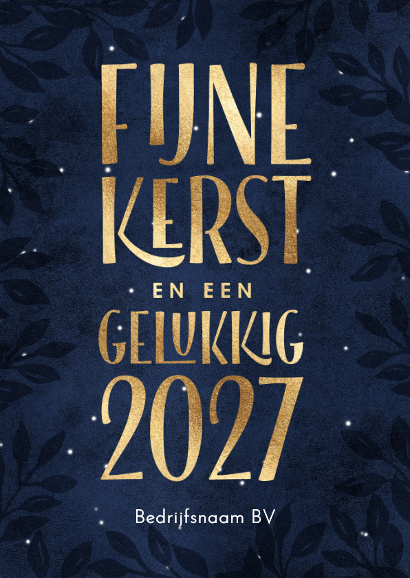 Kerstkaart Fijne Kerst Gelukkig in goud 2027 - Zakelijke kerstkaarten Zakelijke kerstkaarten - Kerstkaart Fijne Kerst Gelukkig in goud 2027