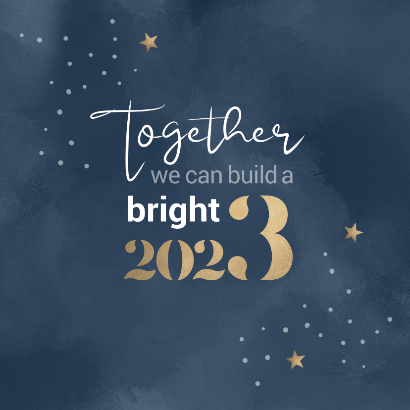 Zakelijke kerstkaarten - Kerstkaart Together we can build a bright 2023