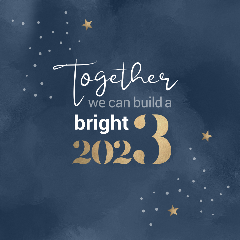 Kerstkaart Together we can build a bright 2023 - Zakelijke kerstkaarten Zakelijke kerstkaarten - Kerstkaart Together we can build a bright 2023