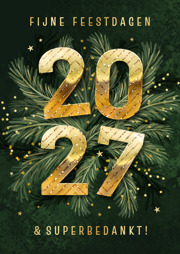 Zakelijke kerstkaarten - Zakelijke kerstkaart 2027 groen dennentakjes goud bedankt