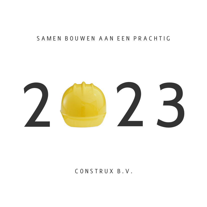 Zakelijke kerstkaart bouw met jaartal 2023 met bouwhelm - Zakelijke kerstkaarten Zakelijke kerstkaarten - Zakelijke kerstkaart bouw met jaartal 2023 met bouwhelm