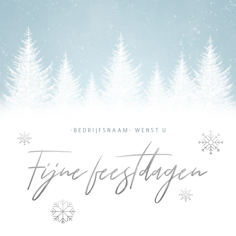 Zakelijke kerstkaart met sneeuw, bomen en 'Fijne feestdagen' - Zakelijke kerstkaarten Zakelijke kerstkaarten - Zakelijke kerstkaart met sneeuw, bomen en 'Fijne feestdagen'